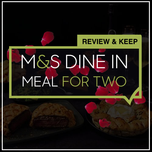 Review an M&S Dine In Meal For 2